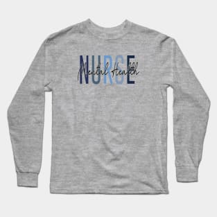 Vintage Psychiatric Mental Health Nurse Psych Nurse Nursing Long Sleeve T-Shirt